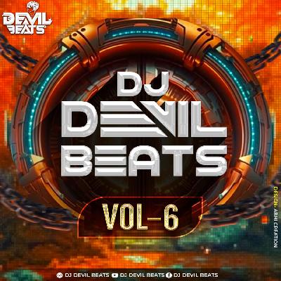 5) Porgi Disaya Khatra (Remix) - Dj Devil Beats